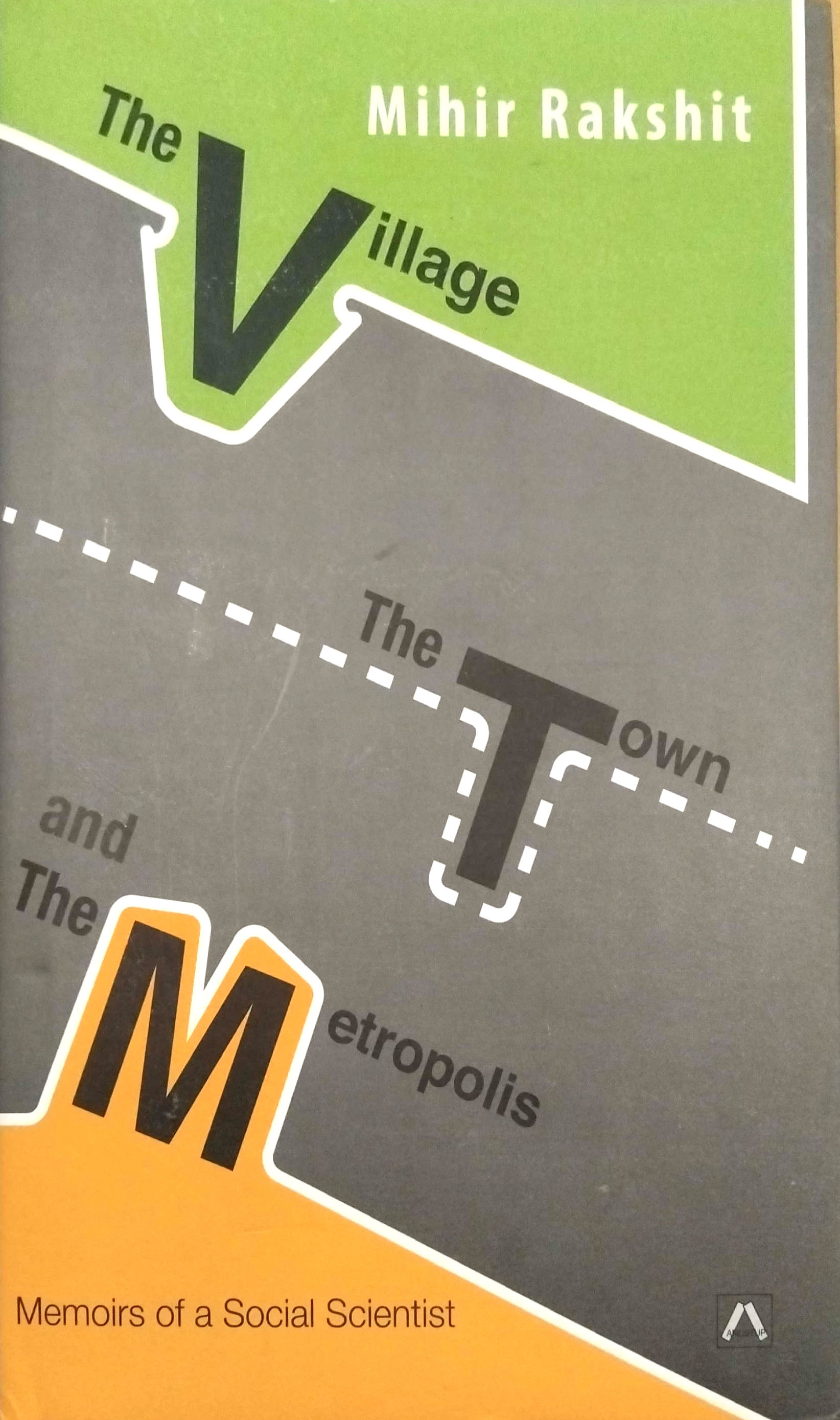 The Village, The Town and The Metropolis