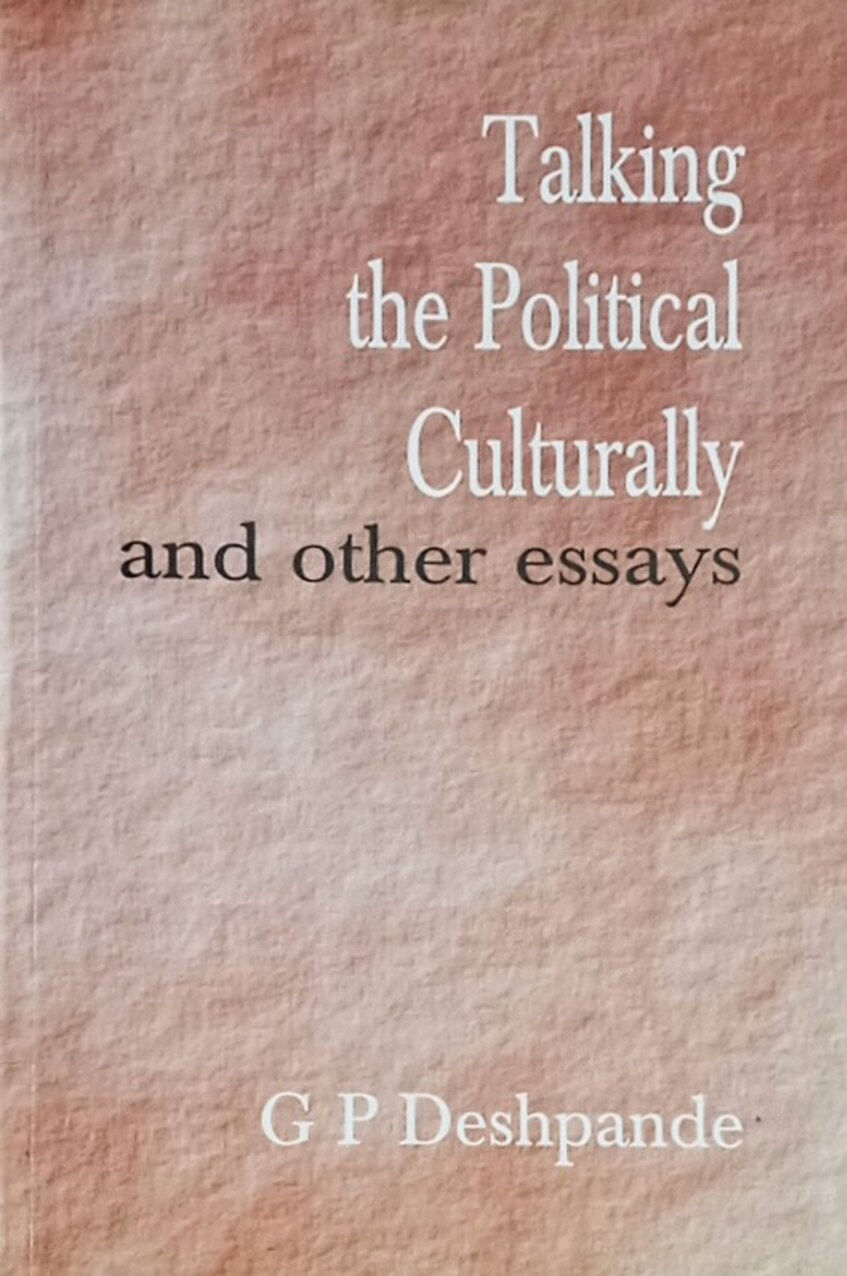 Talking The Political Culturally And Other Essays