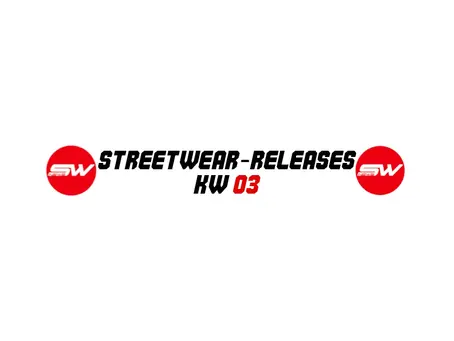 Streetwear-Releases der Kalenderwoche 3 2023