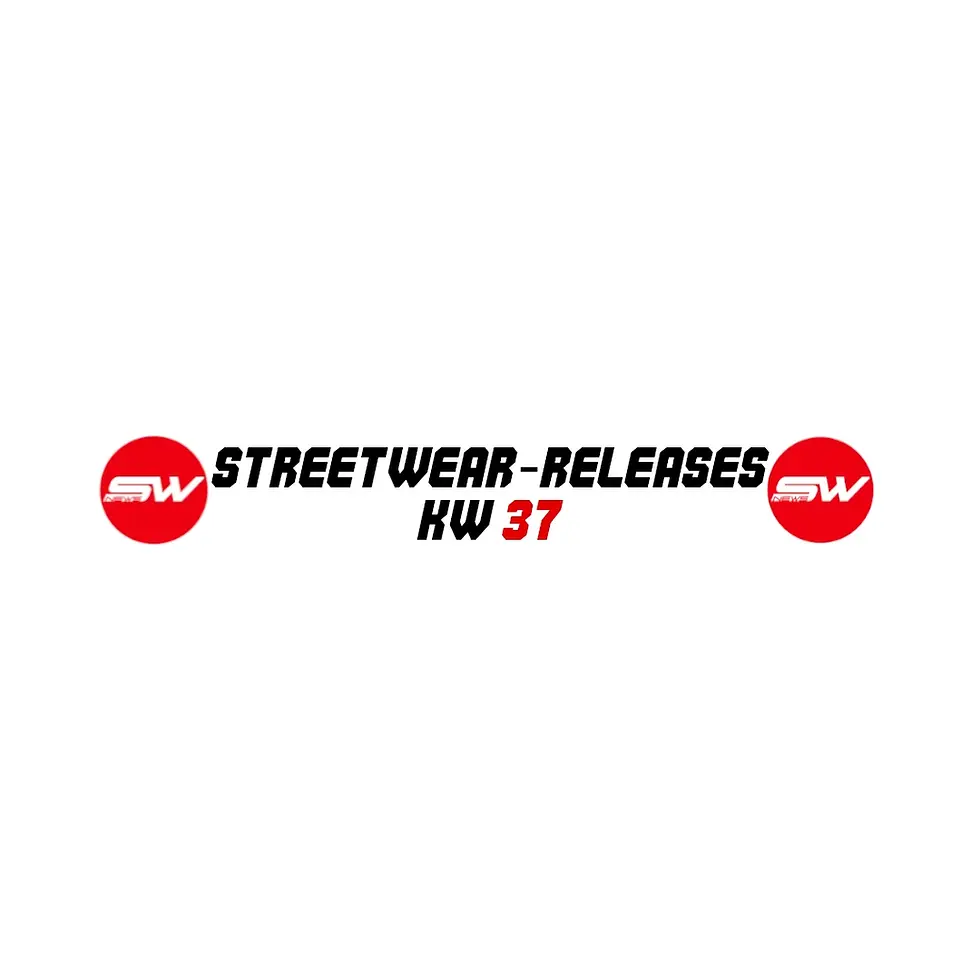 Streetwear-Releases der Kalenderwoche 37 2025