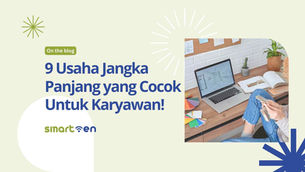 9 Usaha Jangka Panjang yang Cocok Untuk Karyawan!