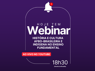 É HOJE! Participe do Webinar Nossas Raízes e fortaleça a Educação Antirracista na sua rede