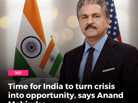 Seizing Global Trade Disruptions: Anand Mahindra's Blueprint for India's Economic Ascent