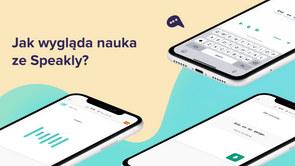 Jak wygląda nauka ze Speakly?