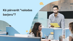 Kā pārvarēt "valodas barjeru"?