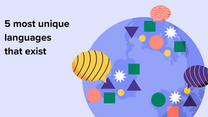 5 most unique languages that exist