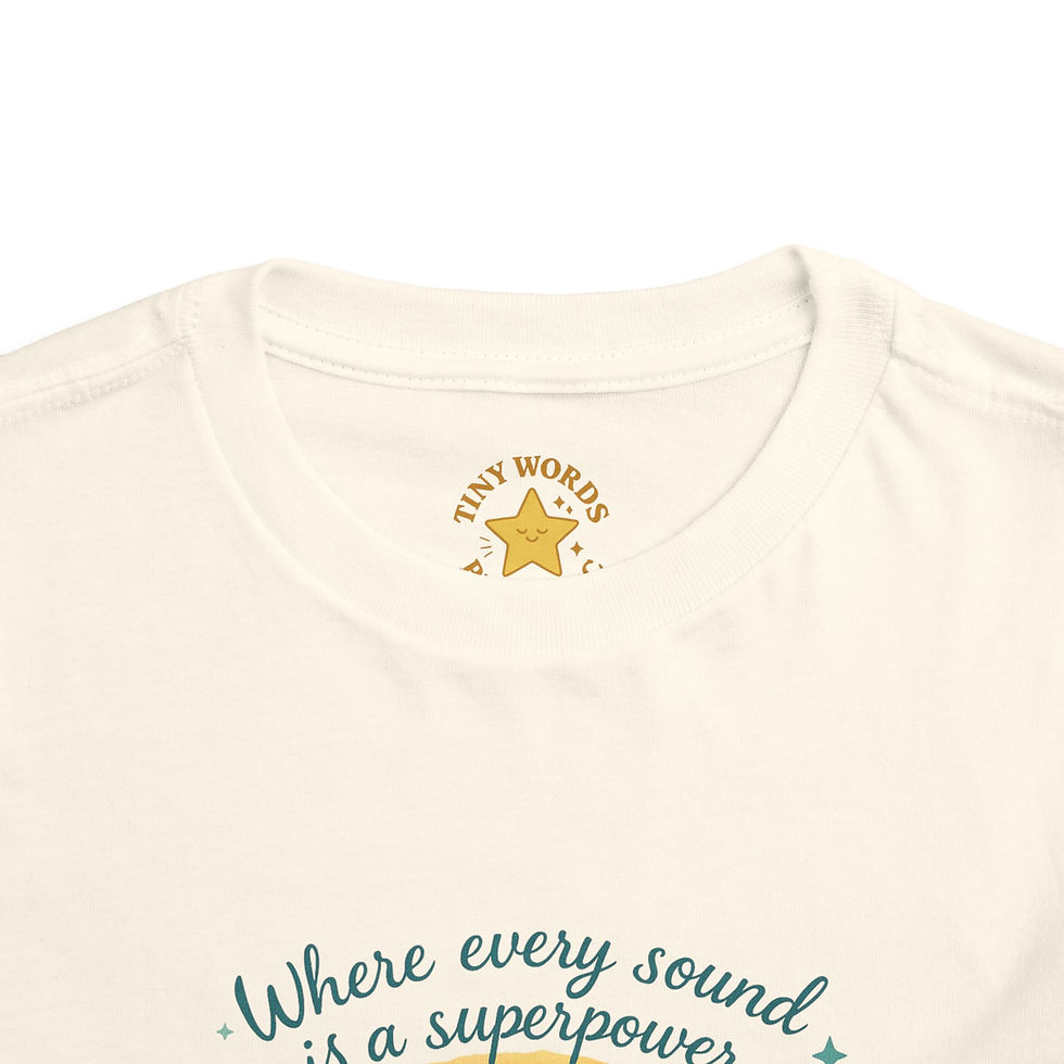 Thumbnail: Empowering Toddler Tee – "Where Every Sound Is a Superpower"