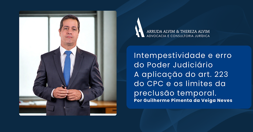 A Intempestividade Causada por Erro do Poder Judiciário.A Inteligência do Art. 223 do Código de Processo Civil