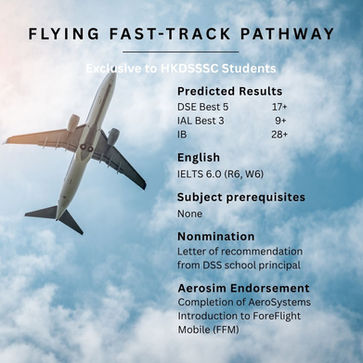 Airplane flying in cloudy sky, with text about a "Flying Fast-Track Pathway" program for HKDSSSC students, detailing requirements.