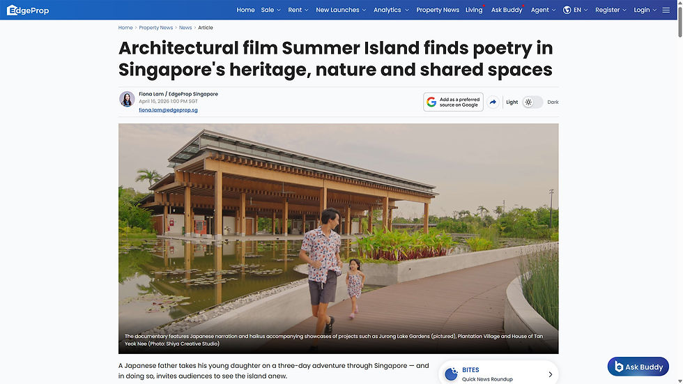 We are thrilled and deeply grateful to be featured by EdgeProp in their latest article on our architectural short film Summer Island.