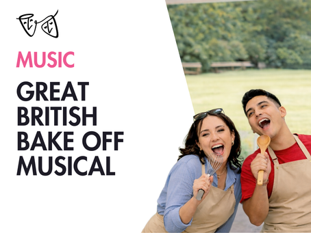 Great British Bake Off Musical