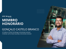 Gonçalo Castelo Branco, Professor Catedrático no Karolinska Institutet e membro da Nobel Assembly, foi nomeado Membro Honorário da SPOT Nordic