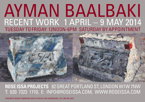 AYMAN BAALBAKI: RECENT WORK | 1 April - 9 May 2014
