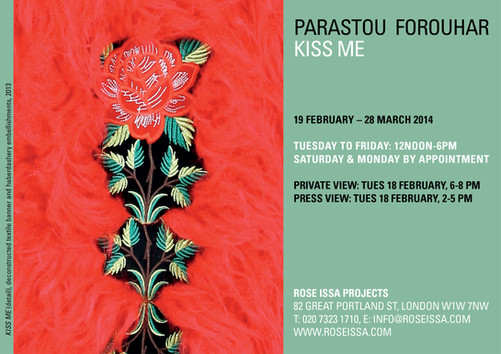 PARASTOU FOROUHAR | KISS ME | 19 FEBRUARY - 28 MARCH 2014