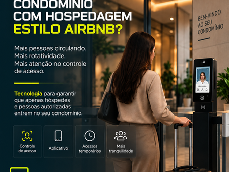Controle de acesso para hóspedes de Airbnb e hospedagem por temporada em condomínio