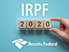 Regras para o DIRPF/2020 (Declaração de Imposto de Renda Pessoa Física)