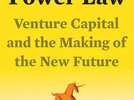 【What Entrepreneurs Read?】The Power Law: Unveiling the Ecosystem, Evolution of Venture Capital
