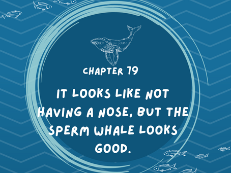Project: 135日のモビィ 79/ Moby Dick Diary 79
