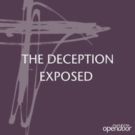 The Deception Exposed