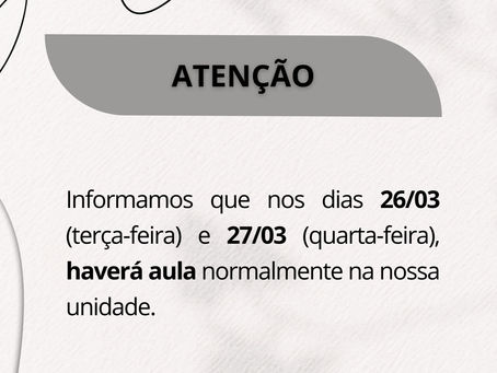 Haverá aula nos dias 26 e 27 de março