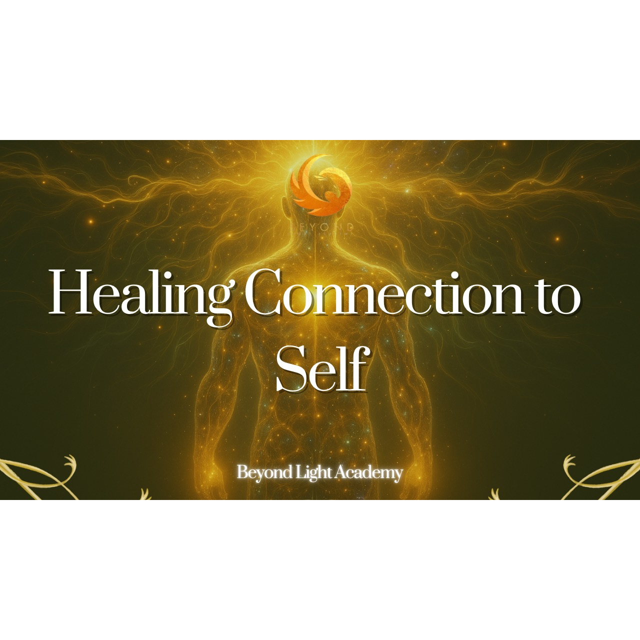 Healing Connection to Self