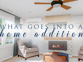 Wanting an addition to your home?