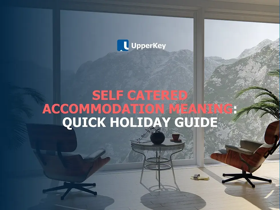 Self catered accommodation explained for holiday stays