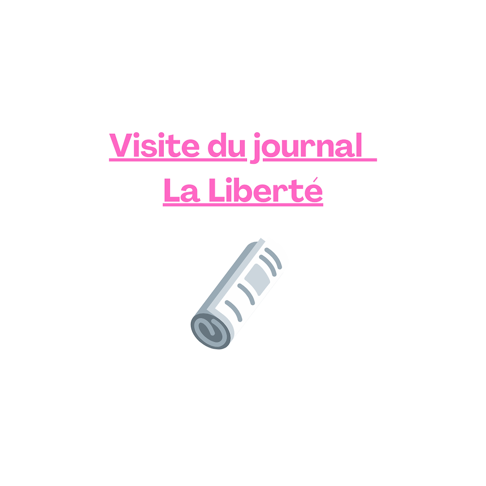 Visite du journal La Liberté