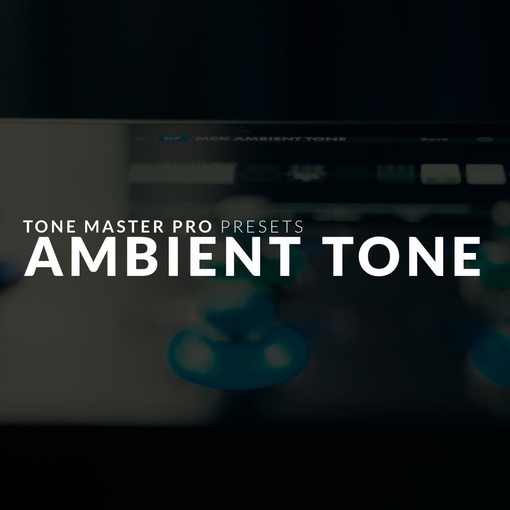 Ambient Tone | Fender Tone Master Pro