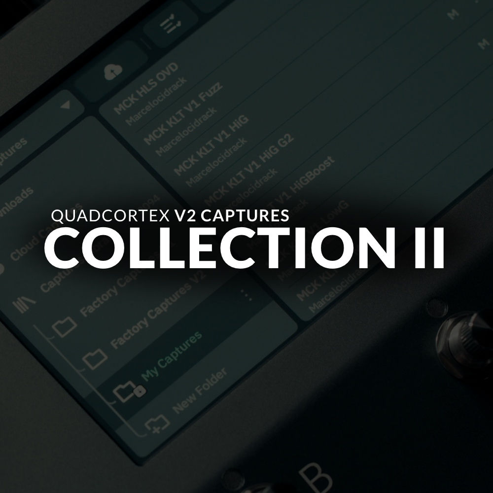 V2 Captures | Collection II - Quad Cortex