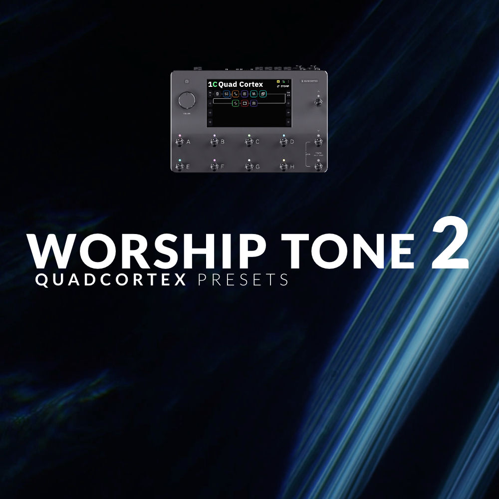 Worship Tone 2 | Quad Cortex