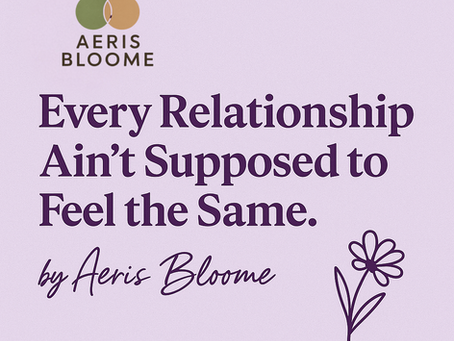 🌿 Different Tables, Same Heart: Why Every Relationship Feels Different (And That’s Okay)