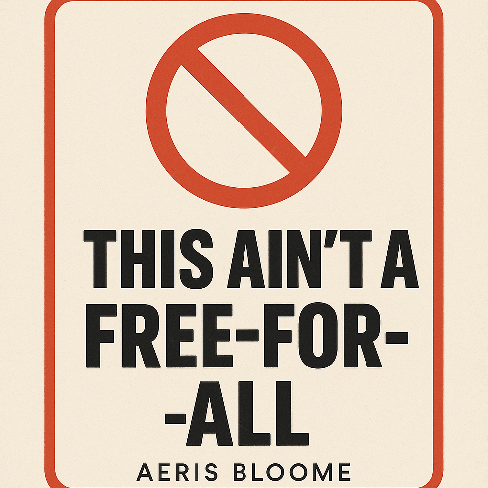 ❌ This Ain’t a Free-For-All: