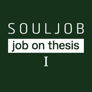 SOULJOB: Job on Thesis