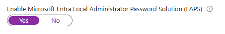 Toggle button for enabling Microsoft Entra Local Administrator Password Solution (LAPS), with "Yes" selected in purple.