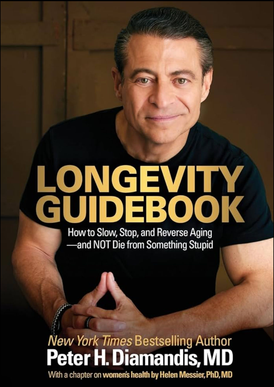Peter Diamandis Longevity Guidebook Review: Can You Live Forever Without Losing Your Mind (or Your Savings)?