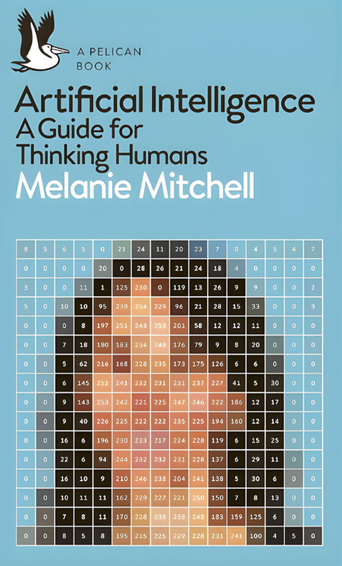 Blue book cover with grid pattern; text: "Artificial Intelligence: A Guide for Thinking Humans" by Melanie Mitchell. Pelican logo in top left.