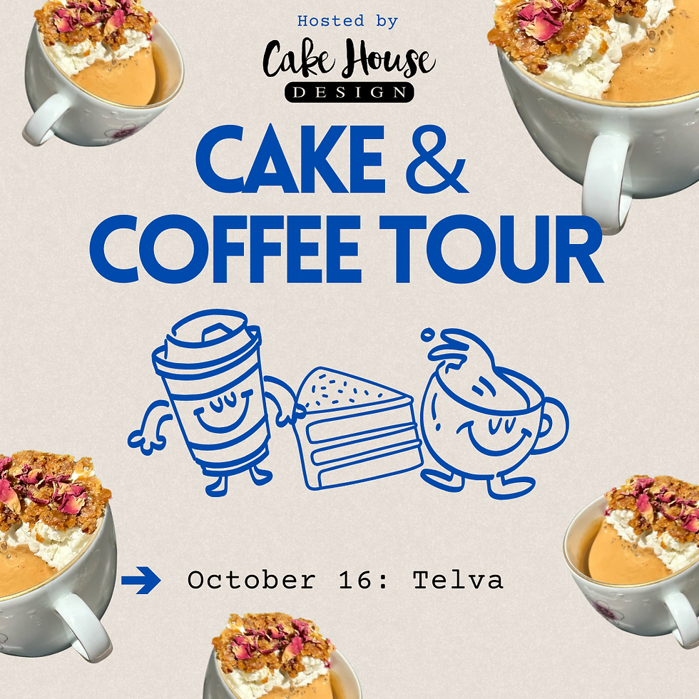 Telva~ Cake & Coffee Tour Stop