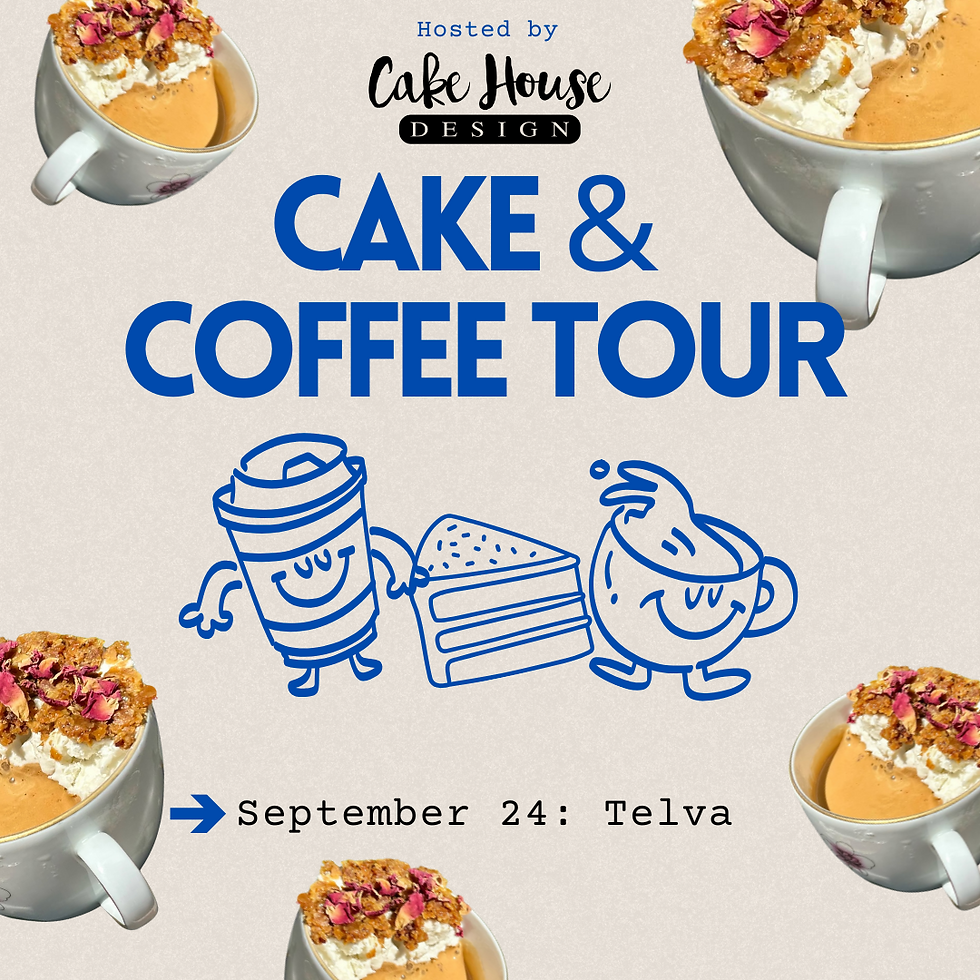 Telva~ Cake & Coffee Tour Stop #7