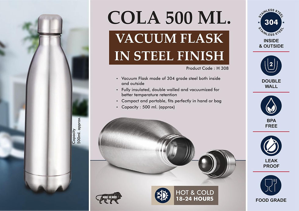 H308 – Cola 500 Ml Vacuum Flask In Steel Finish | 304 Steel Inside & Outside