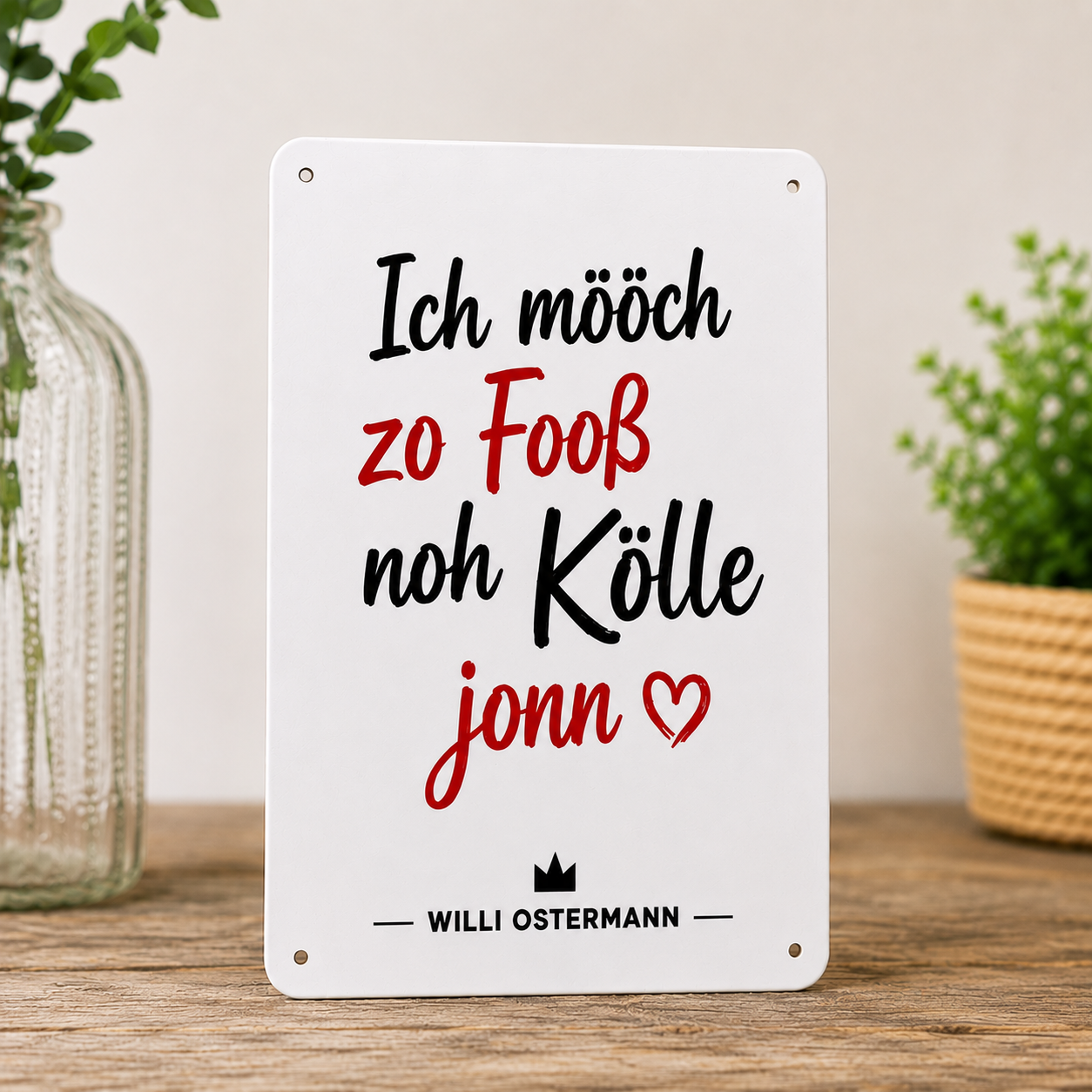 Ostermann-Blechschild "Ich mööch zo Fooß..."