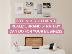 6 things brand strategy can do for your business