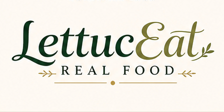 LettucEat Real Food