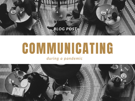 Communicating during a pandemic