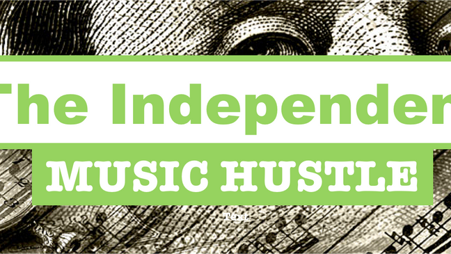 The Independent Music Hustle