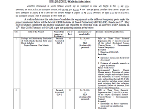Walk-in-Interview at ICFRE-Institute of Forest Productivity (ICFRE-IFP), Ranchi on 12th May2026 (Tuesday)- Last date 12th May2026