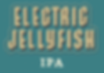 PINTHOUSE ELECTRIC JELLYFISH IPA