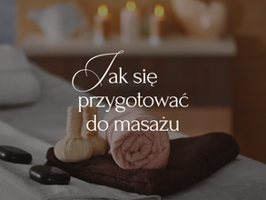 Jak się przygotować do masażu