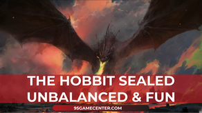 The Hobbit Sealed - Unbalanced & Fun