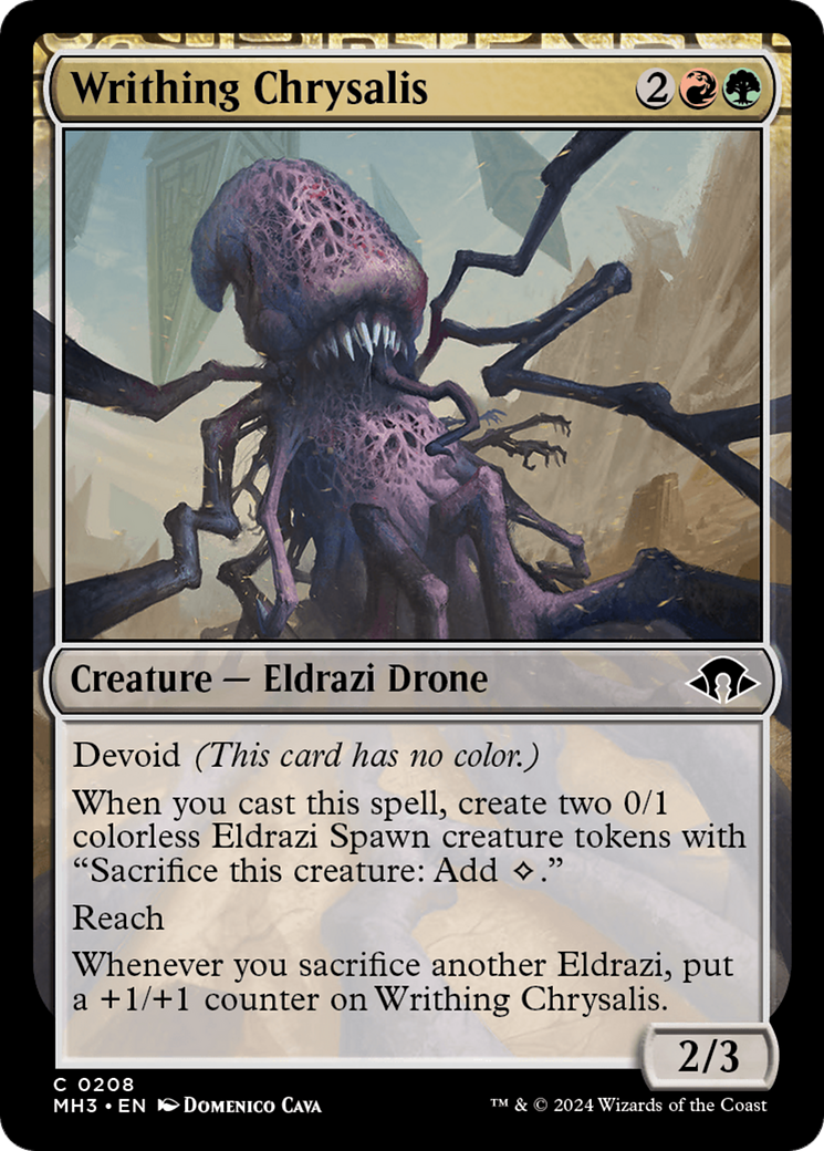 Writhing Chrysalis - 2RG - When you cast this spell, create two 0/1 colorless Eldrazi Spawn creature tokens with "Sacrifice this creature: Add C." Reach. Whenever you sacrifice another Eldrazi, put a +1/+1 counter on Writhing Chrysalis. - 2/3